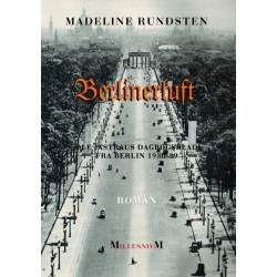 Berlinerluft: Ole Jastraus dagbogsblade fra Berlin 1930-39