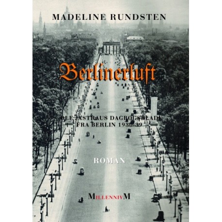 Berlinerluft: Ole Jastraus dagbogsblade fra Berlin 1930-39