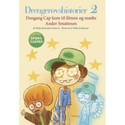 Drengerøvshistorier 2: Dengang Cap kom til filmen og mødte Ander Smattesen