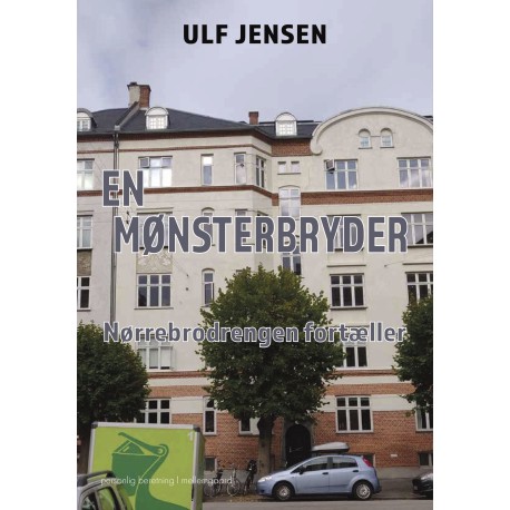 En mønsterbryder: Nørrebrodrengen fortæller