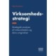 Virksomhedsstrategi: Strategisk analyse af virksomheden og dens omgivelser