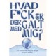 Hvad f*ck er der galt med mig: - En psykologibog til unge