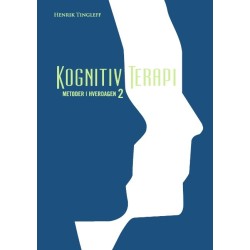Kognitiv Terapi 2: Metoder i hverdagen