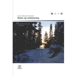 Ruter og rutinisering: Vikingetidens fjernhandel i Nordeuropa