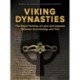 Viking Dynasties: The Royal Families of Lejre and Uppsala Between Archaeology and Text