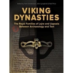 Viking Dynasties: The Royal Families of Lejre and Uppsala Between Archaeology and Text