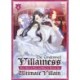 The Condemned Villainess Goes Back in Time and Aims to Become the Ultimate Villain (Light Novel) Vol. 4