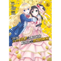 Saving 80,000 Gold in Another World for My Retirement 11 (Manga)