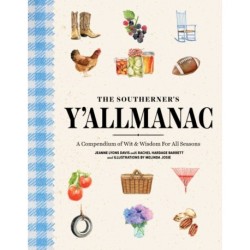 The Southerner's Y'allmanac: A Compendium of Wit & Wisdom for All Seasons