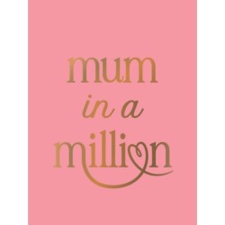 Mum in a Million: The Perfect Gift to Give to Your Mum