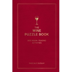 The Wine Puzzle Book: Brain-Teasing Puzzles, Games and Trivia