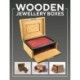 Wooden Jewellery Boxes: 20 Projects for Storage and Display