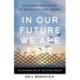 In Our Future, We Are Free: An Astonishing Story of Resistance and Change