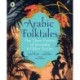 Arabic Folktales: The Three Princes of Serendip and Other Stories