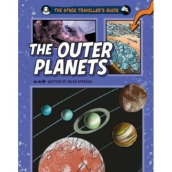 The Space Traveller's Guide: The Outer Planets