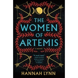The Women of Artemis: A Gripping Retelling of the Amazons for Fans of Greek Mythology Books