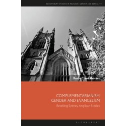 Complementarianism, Gender and Evangelism: Retelling Sydney Anglican Stories