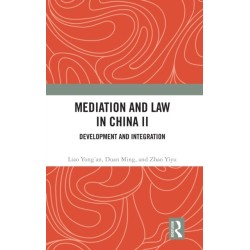 Mediation and Law in China II: Development and Integration