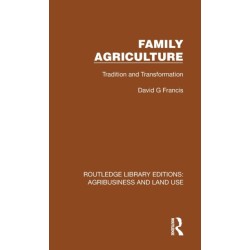 Family Agriculture: Tradition and Transformation