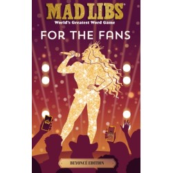 Mad Libs: For the Fans: Beyonce Edition: World's Greatest Word Game