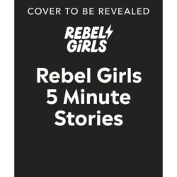 Rebel Girls 5-Minute Stories