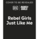Girls Like Me: Celebrate Real-Life Rebel Girls All Around the World