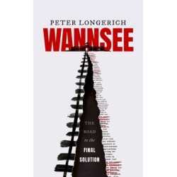 Wannsee: The Road to the Final Solution