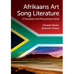 Afrikaans Art Song Literature: A Translation and Pronunciation Guide