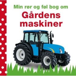 Min rør og føl-bog om - Gårdens maskiner