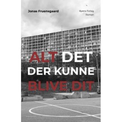 Alt det der kunne blive dit