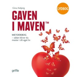 Gaven i maven: Sådan bliver du mester i dit eget liv