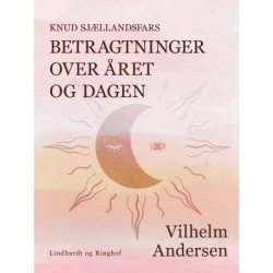 Knud Sjællandsfars betragtninger over året og dagen