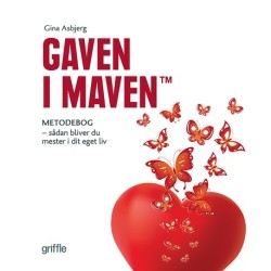 Gaven i maven: Sådan bliver du mester i dit eget liv
