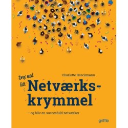 Netværkskrymmel: bliv en bedre netværker