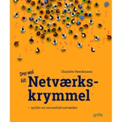 Netværkskrymmel: bliv en bedre netværker