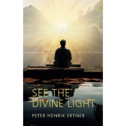 See the Divine Light