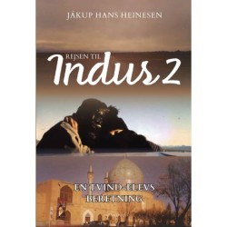 Rejsen til Indus 2: En Tvind-elevs beretning