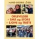 Oplevelser – små og store – sjove og triste