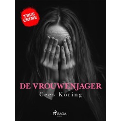 De Vrouwenjager: De moordzaak van Sybine Jansons