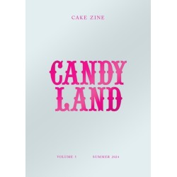 Candy Land: Cake Zine Volume 5: