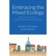 Embracing the Mixed Ecology: Inherited and New Forms of Christian Community Flourishing Together