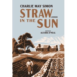 Straw in the Sun: A Memoir