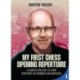 My First Chess Opening Repertoire: A Complete and Easy-to-Learn Guide for Beginners and Improvers