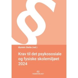 Krav til deet psykososiale og fysiske skolemiljøet 2024
