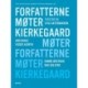 Forfatterne møter Kierkegaard