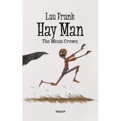 Hay Man -1: The Mean Crows