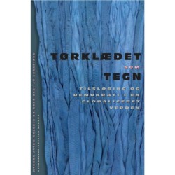 Tørklædet som tegn: Tilsløring og demokrati i en globaliseret verden