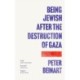 Being Jewish After the Destruction of Gaza: The Instant New York Times Bestseller