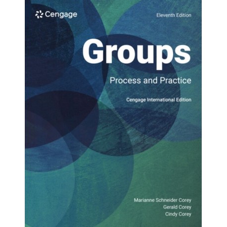 Counseling for Groups: Process and Practice, Cengage International Edition
