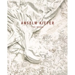 Anselm Kiefer: The Women